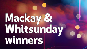 Mackay & Whitsunday winners