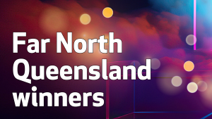 Far North Queensland winners